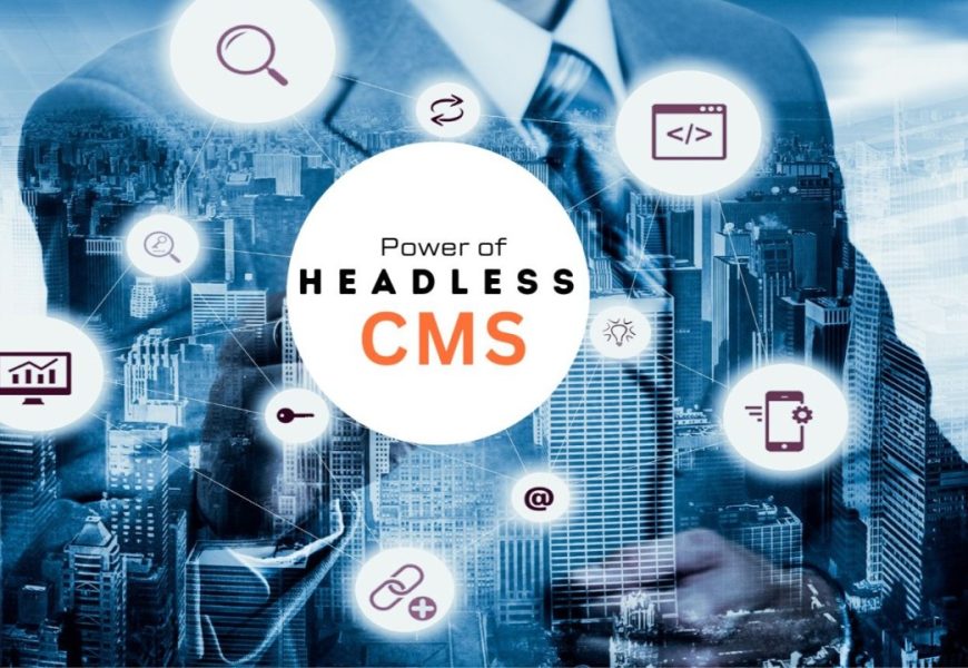How Headless CMS Supports Long-Term Brand Growth in a Digital-First World How Headless CMS Supports Long-Term Brand Growth in a Digital-First World